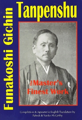 Tanpenshu: Funakoshi Gichin - The Master's Finest Work